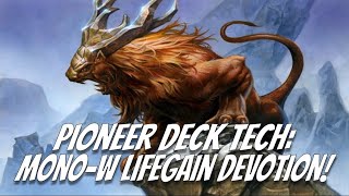 Pioneer Deck Tech MonoWhite Lifegain Devotion [upl. by Lawrence]