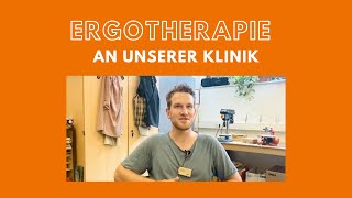 Ergotherapie an unserer Klinik [upl. by Nylrebma166]