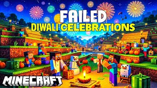 I FAILED To CELEBRATE DIWALI IN MINECRAFT FAILED [upl. by Papp114]