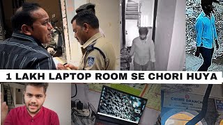 Vlog 4 1 Lakh rupees Laptop kaise Chori huya Room se🙂Full story [upl. by Eanerb937]