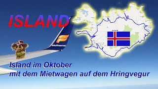 Island im Oktober  mit dem Mietwagen entlang der Ringstraße [upl. by Ricardama]