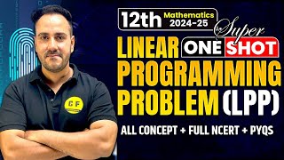 Linear Programming Problem LLP One Shot 202425  Class 12 NCERT Maths Full Concept Ushank Sir [upl. by Neleh116]