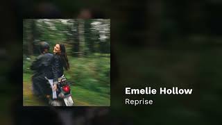 Emelie Hollow  Reprise Official Audio [upl. by Aitital390]