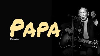 Papa Lyrics Guitar Chords Acoustic Cover Paul Anka [upl. by Kurtis994]