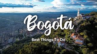 BOGOTA COLOMBIA 2024  10 Best Things To Do In amp Around Bogotá  travel amp safety tips [upl. by Htiduy921]