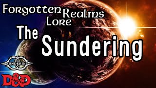 Forgotten Realms Lore  The Second Sundering [upl. by Beaver906]