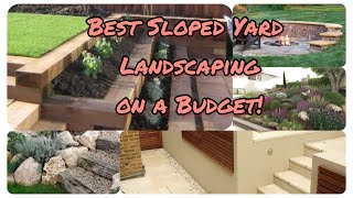 The BEST of SLOPED Yard Landscaping Ideas Beautiful amp Inspiring on A Budget  Amazing Home Decor [upl. by Herv]