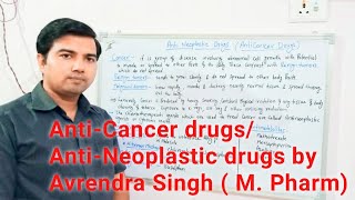 Anticancer Antineoplastic drugsAgents By Avrendra Singh M Pharm [upl. by Cramer]