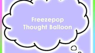 Freezepop  Thought Balloon [upl. by Eenahs]