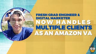 Fresh Grad amp Digital Marketer Now Handles Multiple Clients as an Amazon VA  Craig Gallo Story [upl. by Eimma]