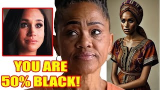 You Are 50 Black Meghan SPITTING BLOOD Doria Ragland Exposes Her Lie Never Had NIGERIAN ORIGIN [upl. by Ahsirtak463]