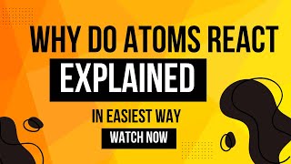 Why do atoms react class 9 chapter 4 lec01 [upl. by Hannazus]