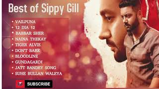 Best of Sippy Gill  Sippy Gill All Songs  Sippy Gill New songs  New Punjabi songs 2023 sippygill [upl. by Dorcas]