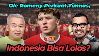 JIKA OLE ROMENY MASUK KANS TIMNAS INDONESIA DI PIALA DUNIA APAKAH SEMAKIN BESAR [upl. by Ahsienom]