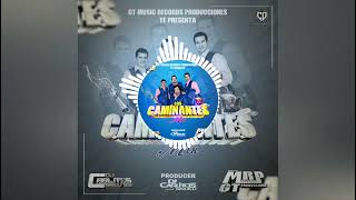 Mix Los Caminates Cantina Mix 2022 Dj Carlitos Simalij 502 ft GT Music Records Producciones [upl. by Ellicott]