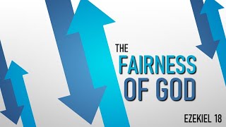 The Fairness of God [upl. by Curtice]