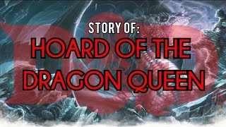 Hoard of The Dragon Queen Dungeons and Dragons Story Explained [upl. by Nitsoj]