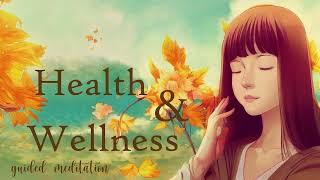 A Healing Meditation for Continued Health amp Wellness [upl. by Iridissa925]