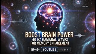 🌌Boost Brain Power 40 Hz Gamma🌌 Waves Binaural Beats for Memory Enhancement🌌 [upl. by Uttasta]