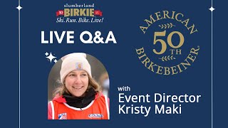 Live QampA with Birkie Event Director Kristy Maki [upl. by Ledba]