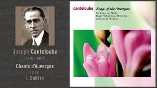 Joseph Canteloube  Chants dAuvergne 1925 1 Baïlèro Von Stade 1982 [upl. by Needan]