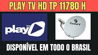 PLAYTV HD SINAL FORTÍSSIMO STARONE D2 TP 11780 H 29900 [upl. by Scully114]