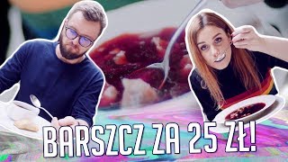 Barszcz za 189 vs barszcz za 25 złotych NIENASYCENI odc 2 [upl. by Nennarb]