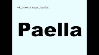 Korrekte Aussprache Paella [upl. by Monro]