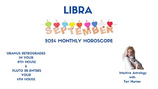 Libra September 2024 Monthly Horoscope [upl. by Ennovihs]