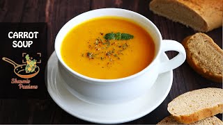 Carrot Soup  Healthy Carrot Soup Recipe [upl. by Kylynn]