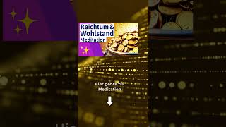 Meditation Reichtum amp Geld manifestieren [upl. by Neddra66]