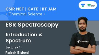 ESR Spectroscopy  Introduction amp Spectrum  CSIR NET  GATE  IIT JAM  By Rajesh Bishnoi [upl. by Pillyhp770]