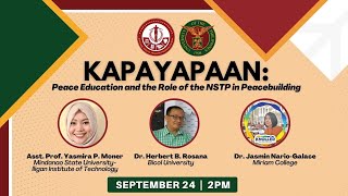 KAPAYAPAAN Peace Education and the Role of the NSTP in Peacebuilding Webinar [upl. by Locin664]