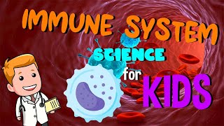 Immune System  Science for Kids [upl. by Naginarb947]