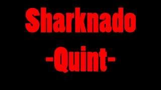 The ballad of Sharknado  Quint Lyrics [upl. by Antsirhc]