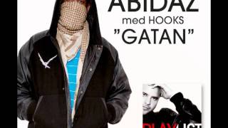 Abidaz amp Hook  Gatan [upl. by Adnicaj]