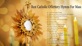 Best Catholic Offertory Hymns for Mass [upl. by Edahs]