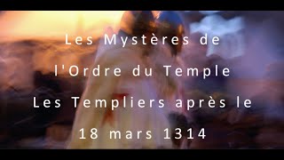 04 templier Les Templiers après le 18 mars 1314 [upl. by Suiravat]