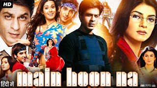 Main Hoon Na Full Movie Hindi Review amp Facts  Shah Rukh  Zayed  Sushmita  Amrita  Suniel Shetty [upl. by Eniamrahc717]