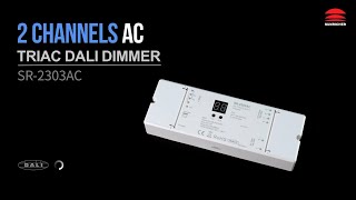 2 Channels AC TRIAC DALI DimmerSR2303AC [upl. by Ellmyer]