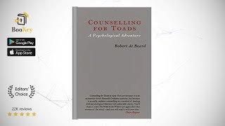 Counselling For Toads Book Summary By Robert de Board A Psychological Adventure [upl. by Niarfe296]