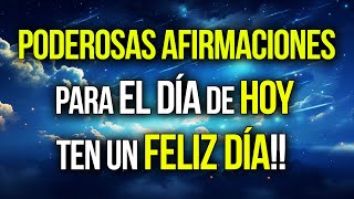 ✅ Poderosas Afirmaciones Positivas Para Comenzar Tu Mañana Con Energía y Tener Un Feliz Día [upl. by Retsevel]