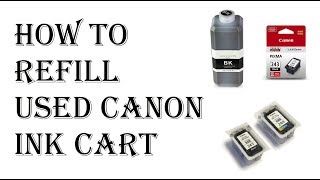 How To Refill Canon Ink Cartridge  Canon PG 245 545 Black Ink Cartridge Refill Kit 243 240 246 250 [upl. by Adnomar]