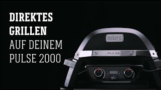 Weber Grill  Pulse 2000  direktes Grillen [upl. by Nawyt]