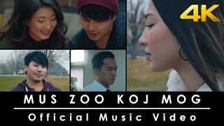 Mus Zoo Koj Mog  Immortal Brothers ft Bour Nhia Her  Official Music Video [upl. by Lynelle21]