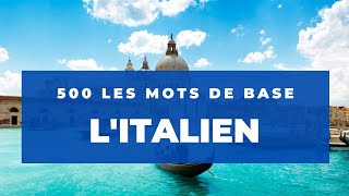 Litalien  500 les mots de base Apprendre Litalien par vousmêmes [upl. by Ardnoek282]