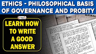 Ethics  Philosophical Basis of Governance And Probity  60 Days Answer writing Program  Only IAS [upl. by Aihsela646]