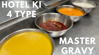 Hotel Ki 4 Type Master Gravy  Chop Masala White Gravy Yellow Gravy Tomato Gravy In One Video [upl. by Halyahs]