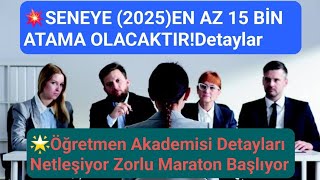 2025te Seneye EN Az 15Bin Atama Olur Bakanin Son Kararları Her Şeyi Etkileyecektir detaylar [upl. by Giule]