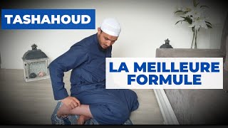 COMMENT BIEN FAIRE LE TASHAHOUD  la meilleure formule premier tachaoud  salat ibrahimya [upl. by Yrdua]